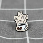 Pinarna.cz Ok but first coffee / Ok, ale nejprve káva