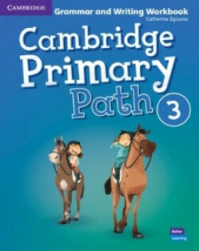 Cambridge Primary Path 3 Grammar and Writing Workbook - Catherine Zgouras