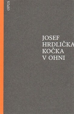 Kočka ohni Josef Hrdlička