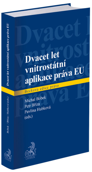 Dvacet let vnitrostátní aplikace práva EU