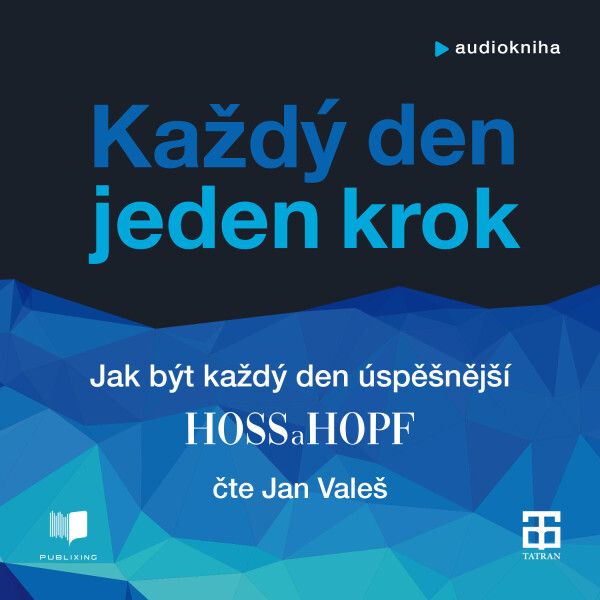 Každý den jeden krok - Kiarash Hossainpour, Philip Hopf - audiokniha