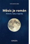 Měsíc je román - Historie, mýty, legendy - Fatoumata Kébé