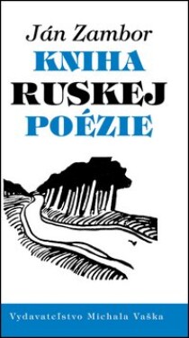 Kniha ruskej poézie Ján Zambor