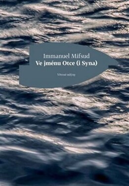 Ve jménu Otce Syna) Immanuel Mifsud