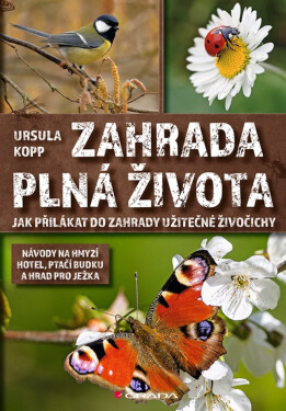 Zahrada plná života - Kopp Ursulla