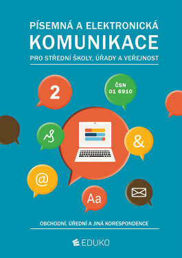 Písemná a elektronická komunikace 2 pro SŠ úřady a veřejnost - A. Kocourková
