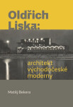 Oldřich Liska: architekt východočeské moderny