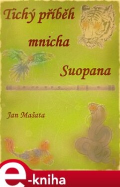 Tichý příběh mnicha Suopana - Jan Mašata e-kniha