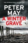 A Winter Grave: a chilling new mystery set in the Scottish highlands - Peter May