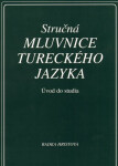 Stručná mluvnice tureckého jazyka - Radka Hristova