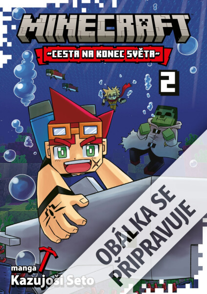Minecraft manga 2 - Cesta na konec světa - Kazuyoshi Seto