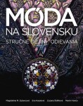 Móda na Slovensku Magdaléna Zubercová,