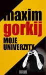 Moje univerzity - Maxim Gorkij