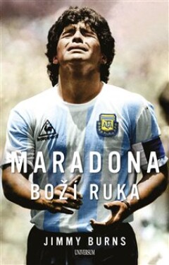 Maradona Boží ruka Jimmy Burns