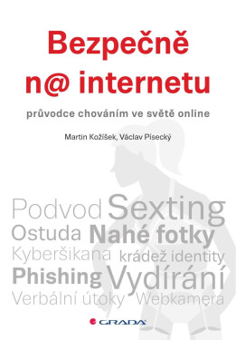 Bezpečně na internetu - Martin Kožíšek, Písecký Václav