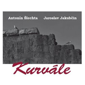 Kurvále Antonín Šlechta,