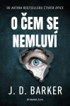 O čem se nemluví - J. D. Barker