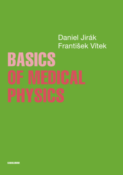 Basics of Medical Physics - Daniel Jirák, František Vítek - e-kniha