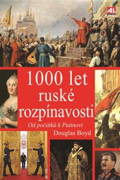 1000 let ruské rozpínavosti Douglas Boyd