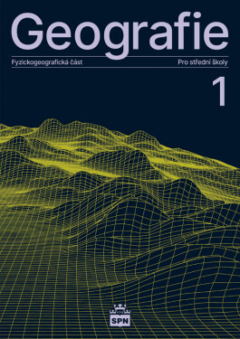 Geografie pro střední školy 1 - Fyzickogeografická část - Jaromír Demek