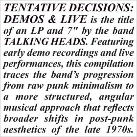 2LP Talking Heads: Tentative Decisions: Demos Live