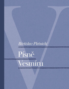 Písně Vesmíru - Bretislav Pletnicki