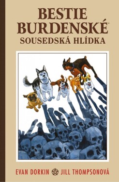 Bestie burdenské Sousedská hlídka Evan Dorkin,