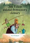 Jak Fiškus zahnal Pettsonovy chmury Sven Nordqvist