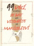 99 věcí, kterých se bát, než vstoupíte do manželství