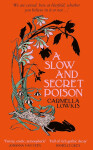 A Slow and Secret Poison