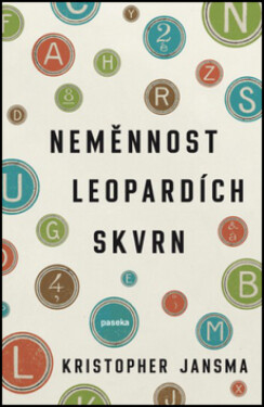 Neměnnost leopardích skvrn - Kristopher Jansma