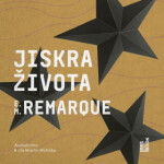 Jiskra života - Erich Maria Remarque - audiokniha