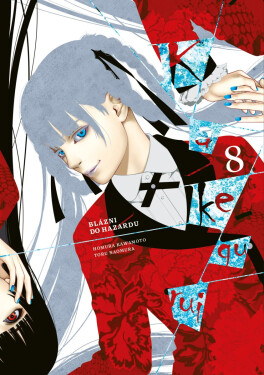 Kakegurui: Blázni do hazardu 8 - Homura Kawamoto, Toru Naomura