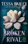 Broken Rival - Tessa Bailey