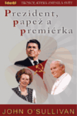 Prezident, papež premiérka John O´Sullivan