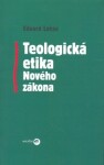 Teologická etika Nového zákona - Eduard Lohse