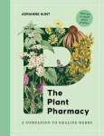 Plant Pharmacy - Adrianne Hunt