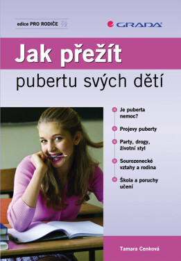 Jak přežít pubertu svých dětí - Tamara Cenková