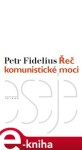 Řeč komunistické moci Petr Fidelius