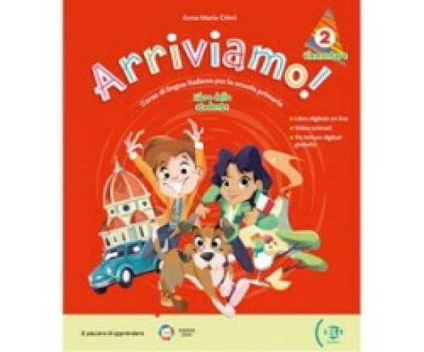 Arriviamo! 2 Student’s Book + Digital Book + Eli LINK App A1