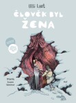 Člověk byl žena - Ulli Lust