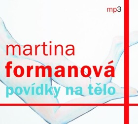 Povídky na tělo - CDmp3 - Martina Formanová