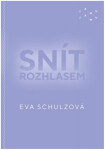 Snít rozhlasem Eva Schulzová