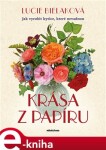 Krása papíru Lucie Bielaková