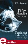 Fifty Shades Darker Padesát odstínů temnoty