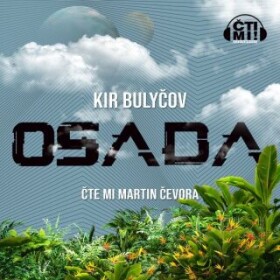 Osada - Kir Bulyčov - audiokniha