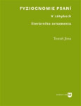 Fyziognomie psaní - V záhybech literárního ornamentu - Tomáš Jirsa