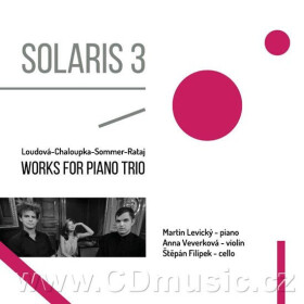 Loudová, Chaloupka, Sommer, Rataj - Solaris 3 - Works for Piano Trios - CD - Štěpán Filípek