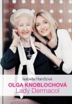 Olga Knoblochová - Lady Dermacol - Isabella Hančlová