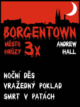3x Borgentown - město hrůzy III - Andrew Hall
